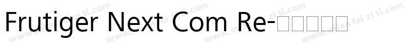 Frutiger Next Com Re字体转换